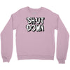 shut down slogan Crewneck Sweatshirt