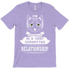 I Am Cat Actually In A Very Commited Relationship T-Shirt