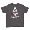 eat drink and be scary Youth Tee