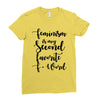 feminism is my second favorite f word Ladies Fitted T-Shirt