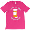 i'm so excited T-Shirt