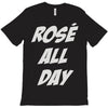 rose' all day T-Shirt
