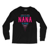 Have No Fear Nana Is Here Long Sleeve Shirts