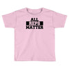 all reps matter Toddler T-shirt