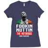 the notorious conor mcgregor fookin nuttin Ladies Fitted T-Shirt