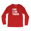 Live Love Teach Long Sleeve Shirts