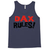 dax rules! Tank Top