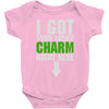 got your lucky charm Baby Onesie