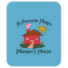 favorite hangout mamaws house Mousepad