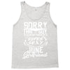 This Guy Is Taken By A Super Sexy June Girlfriend Tank Top