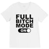 full bitch mode on V-Neck Tee