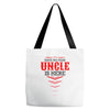 Have No Fear Uncle Is Here Tote Bags