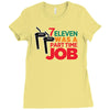 7 eleven was a part time job Ladies Fitted T-Shirt