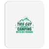 This Guy Loves Camping With His Friends Mousepad