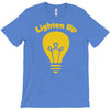lighten up T-Shirt