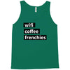 wifi, coffee, frenchies Tank Top