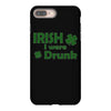 irish i were drunk iPhone 8 Plus