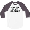 jarvis is my co pilot 3/4 Sleeve Shirt