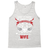 Want To Know If There Is L fe After Death Mess With My Wife And Find O Tank Top