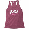 i don't sweat i sparkle Racerback Tank