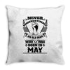 Never Underestimate Old Man Who Was Born May Throw Pillow