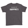 raised by hippies (2) Youth Tee