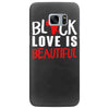 black love is beautiful Samsung Galaxy S7 Edge