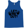 let me out (2) Tank Top