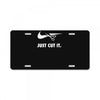 just cut it License Plate