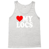 love my locs Tank Top