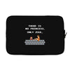 there is no princess Laptop sleeve
