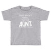 the cool fun and favorite aunt Toddler T-shirt