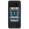 Never Underestimate the Strength of a Prostate Cancer Warrior Samsung Galaxy S8