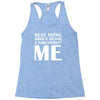 best thing about being a narcissist Racerback Tank