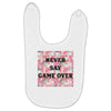 Never Say Game Over Baby Bibs