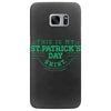 this is my st. patrick's day shirt Samsung Galaxy S7 Edge