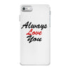 always iPhone 7 Case