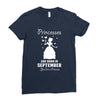 Princesses Are Born in September Yes I'm a Princess Ladies Fitted T-Shirt