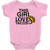 This Girl Loves Tacos Baby Bodysuit