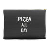 pizza all day Accessory Pouches