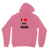 i love my dada Unisex Hoodie