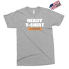 nerdy shirt Exclusive T-shirt