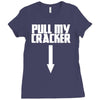 pull my cracker funny xmas christmas Ladies Fitted T-Shirt