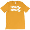 Dilly Dilly T-Shirt