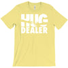 hug dealer love T-Shirt