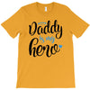 Daddy is my Hero Baby Boy T-Shirt