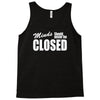 minds should never be closed Tank Top