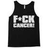 f cancer! Tank Top