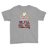 no spoilers... or i'll kill you Youth Tee