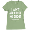 i ain't afraid of no ghost Ladies Fitted T-Shirt